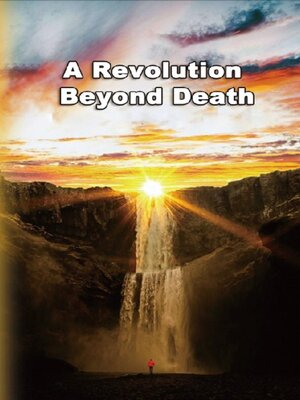 cover image of A Revolution Beyond Death